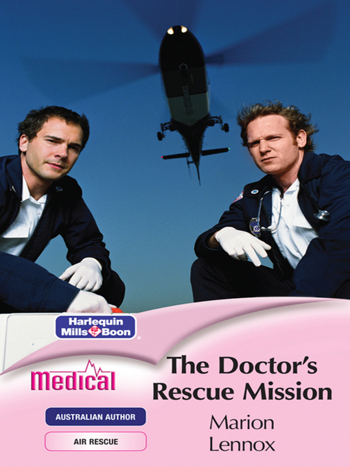 Title details for The Doctor's Rescue Mission by Marion Lennox - Available